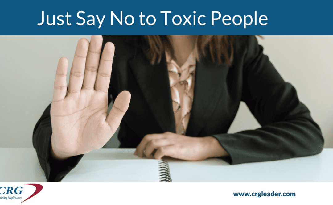 Just Say No to Toxic People