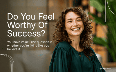 Do You Feel Worthy of Success?